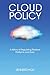 Cloud Policy: A History of ...