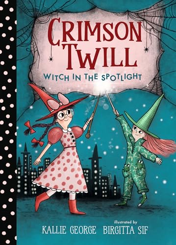 Crimson Twill: Witch in the Spotlight (Hardcover)