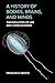 A History of Bodies, Brains, and Minds: The Evolution of Life and Consciousness