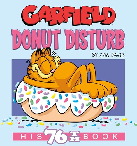 Garfield Donut Disturb: His 76th Book (Kindle Edition)