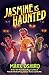 Jasmine Is Haunted