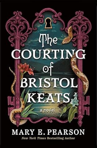 The Courting of Bristol Keats (The Courting of Bristol Keats, #1)
