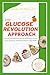 The Glucose Revolution Appr...