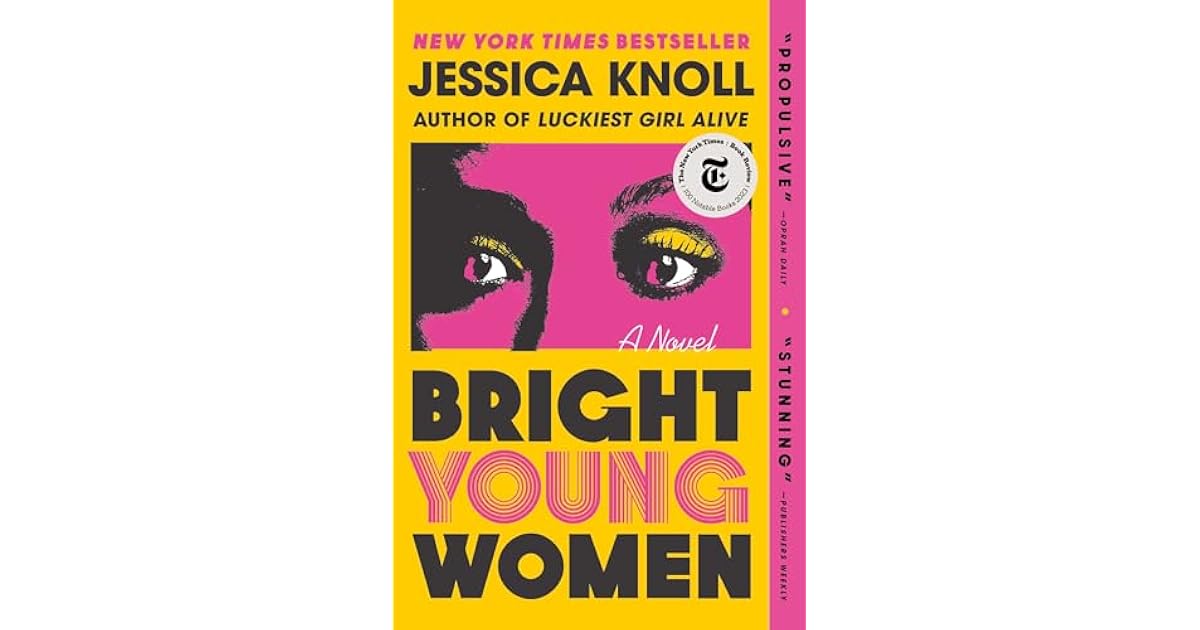 book-giveaway-for-bright-young-women-by-jessica-knoll-aug-30-sep-06-2024