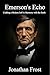 Emerson's Echo: Embrace the...