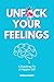 Unf*ck Your Feelings: A Roa...