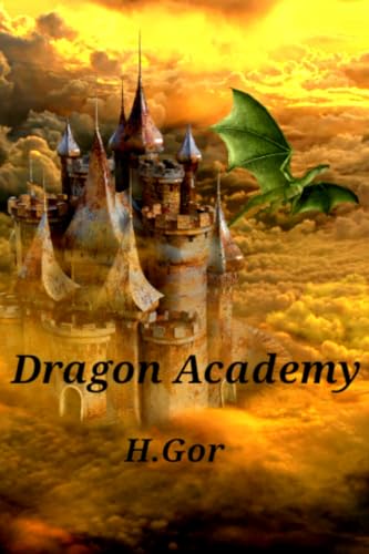 Dragon Academy (Dragon Guardian Series Book 1)