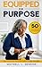 Equipped for Purpose by Waynell L. Henson