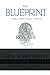 THE BLUEPRINT: FAITH HOPE C...