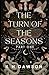 The Turn of the Seasons: Part One