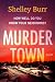 Murder Town by Shelley Burr