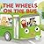 The Wheels on the Bus