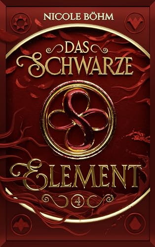 Das schwarze Element, Band 4 (Das schwarze Element, #4)