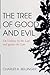 The Tree of Good and Evil by Charles K. Bellinger