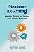 Machine Learning by Victor Sage
