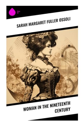 Woman in the Nineteenth Century