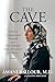 The Cave: A Secret Underground Hospital and One Woman's Story of Survival in Syria