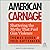 American Carnage: Shatterin...