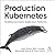Production Kubernetes by Alex Brand