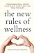 The New Rules of Wellness by Dee Hacking