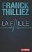 La Faille: La Faille