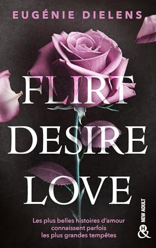 Flirt, Desire, Love (Paperback)