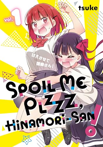 Spoil Me Plzzz, Hinamori-san! 1 (Paperback)