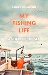 My Fishing Life: ...