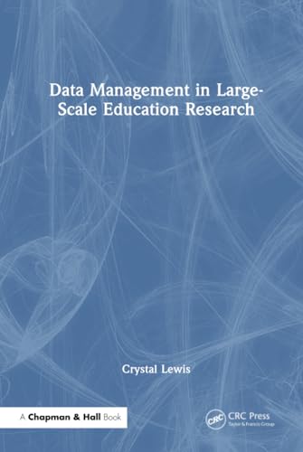 Data Management in Large-Scale Education Research (Hardcover)