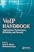 VoIP Handbook: Applications, Technologies, Reliability, and Security
