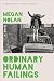 Ordinary Human Failings