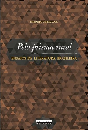 Pelo prisma rural: ensaios de literatura brasileira (Paperback)