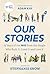 Our Stories: 75 Years of th...