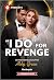 "I Do" for Revenge (Harlequin Presents)