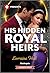 His Hidden Royal Heirs (Rebel Princesses, 1)