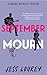 September Mourn (Murder by Month Mystery)