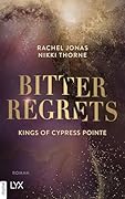 Kings of Cypress Pointe - Bitter Regrets (The Golden Boys 2) (German Edition)