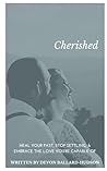 Cherished: Heal Y...