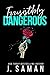 Irresistibly Dangerous: Special Edition Cover (Irresistibly Yours)