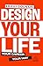 Design Your Life: Your Career, Your Way