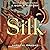 Silk: A World History