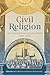 Civil Religion in the Early Modern Anglophone World, 1550-1700 by Rachel Hammersley