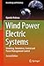 Wind Power Electric Systems by Djamila Rekioua