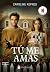 Tú me amas (You, #3)