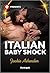 Italian Baby Shock by Jackie Ashenden
