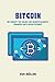 Bitcoin: Die Zukunft des Geldes und Dezentralisierte Finanzen (DeFi) entmystifiziert (German Edition)