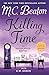 Killing Time An Agatha Raisin Mystery (Agatha Raisin Mysteries Book 35) by M.C. Beaton