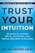 Trust Your Intuition: 100 Ways to Support Social, Emotional, and Mental Wellness in Children