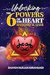 Unlocking the 6 Powers of the Heart - Haqqaiq al Qalb