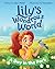 Lily’s Wondrous World by Marc Polett Lily’s Wondrous World by Marc Polett